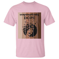 Inspirational Black Women Gift T Shirt Unapologetically Dope - Wonder Print Shop