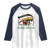 Breaking Every Chain Raglan Shirt Black History Month Freedom Gift - Wonder Print Shop