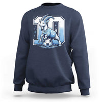 Number Ten The Goat Of Football Fans Sweatshirt Soccer Lover Gift