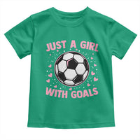 Just A Girl With Goals Toddler T Shirt Soccer Player Girl