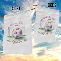 Just A Girl With Goals Garden Flag Soccer Gift For Her