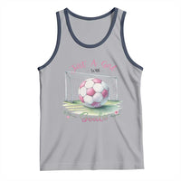 Just A Girl With Goals Tank Top Soccer Gift For Her