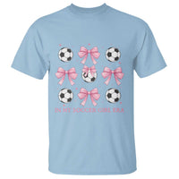 In My Soccer Girl Era T Shirt Funny Football Fan