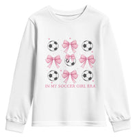 In My Soccer Girl Era Youth Sweatshirt Funny Football Fan