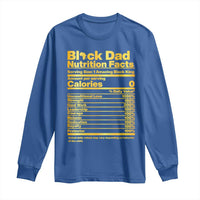 Black Dad Nutrition Facts Long Sleeve Shirt African American Fathers Day