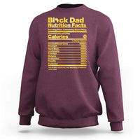 Black Dad Nutrition Facts Sweatshirt African American Fathers Day