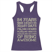 Vintage 84th Milestone Birthday Racerback Tank Top 84 Years Of Being Awesome