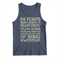 Vintage 84th Milestone Birthday Tank Top 84 Years Of Being Awesome
