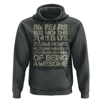 Vintage 86th Milestone Birthday Hoodie 86 Years Of Being Awesome