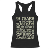 Vintage 93rd Milestone Birthday Racerback Tank Top 93 Years Of Being Awesome