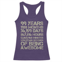 Vintage 99th Milestone Birthday Racerback Tank Top 99 Years Of Being Awesome