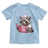 Funny Raccoon Nursing Student Healthcare Gift Toddler T Shirt