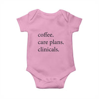 Funny Nursing School Life Baby Onesie Coffee Care Plans And Clinicals