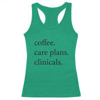 Funny Nursing School Life Racerback Tank Top Coffee Care Plans And Clinicals