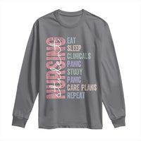 Funny Student Nurse Life Long Sleeve Shirt Eat Sleep Clinicals Panic Study Repeat