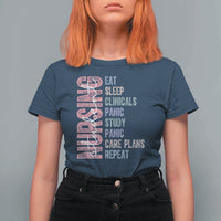 Funny Student Nurse Life T Shirt For Women Eat Sleep Clinicals Panic Study Repeat