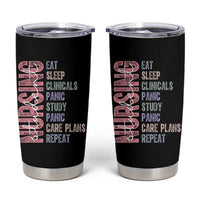Funny Student Nurse Life Tumbler Cup Eat Sleep Clinicals Panic Study Repeat