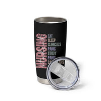 Funny Student Nurse Life Tumbler Cup Eat Sleep Clinicals Panic Study Repeat