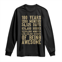 Vintage 100th Birthday Gift Long Sleeve Shirt 100 Years Of Being Awesome