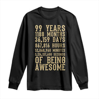Vintage 99th Birthday Gift Long Sleeve Shirt 99 Years Of Being Awesome