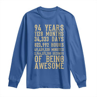 Vintage 94th Birthday Gift Long Sleeve Shirt 94 Years Of Being Awesome