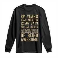 Vintage 89th Birthday Gift Long Sleeve Shirt 89 Years Of Being Awesome