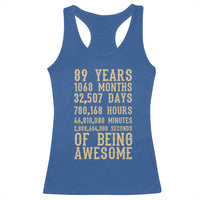 Vintage 89th Birthday Gift Racerback Tank Top 89 Years Of Being Awesome