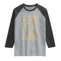 Vintage 89th Birthday Gift Raglan Shirt 89 Years Of Being Awesome