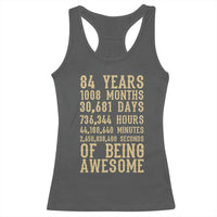 Vintage 84th Birthday Gift Racerback Tank Top 84 Years Of Being Awesome