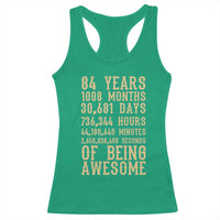 Vintage 84th Birthday Gift Racerback Tank Top 84 Years Of Being Awesome