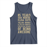 Vintage 85th Birthday Gift Tank Top 85 Years Of Being Awesome