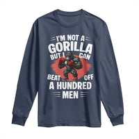 Funny Boxing Long Sleeve Shirt Not A Gorilla But I Can Beat Off A Hundred Men - Wonder Print Shop