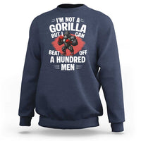 Funny Boxing Sweatshirt Not A Gorilla But I Can Beat Off A Hundred Men - Wonder Print Shop