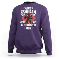 Funny Boxing Sweatshirt Not A Gorilla But I Can Beat Off A Hundred Men - Wonder Print Shop