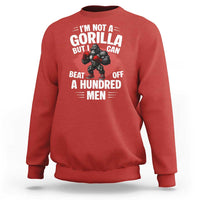 Funny Boxing Sweatshirt Not A Gorilla But I Can Beat Off A Hundred Men - Wonder Print Shop