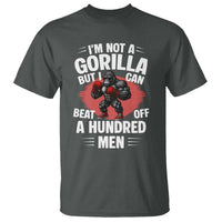 Funny Boxing T Shirt Not A Gorilla But I Can Beat Off A Hundred Men - Wonder Print Shop