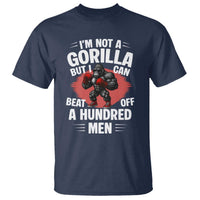 Funny Boxing T Shirt Not A Gorilla But I Can Beat Off A Hundred Men - Wonder Print Shop