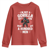 Funny Boxing Youth Sweatshirt Not A Gorilla But I Can Beat Off A Hundred Men - Wonder Print Shop