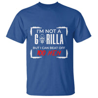 Funny Gorilla Humor T Shirt Not A Gorilla But I Can Beat Off A Hundred Men - Wonder Print Shop