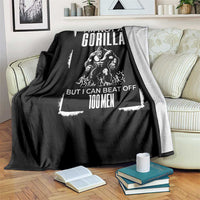 Funny Sarcastic Throw Blanket Not A Gorilla But I Can Beat Off A Hundred Men - Wonder Print Shop