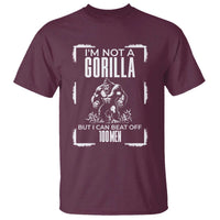 Funny Sarcastic T Shirt Not A Gorilla But I Can Beat Off A Hundred Men - Wonder Print Shop