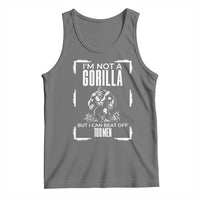 Funny Sarcastic Tank Top Not A Gorilla But I Can Beat Off A Hundred Men - Wonder Print Shop