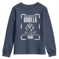Funny Sarcastic Youth Sweatshirt Not A Gorilla But I Can Beat Off A Hundred Men - Wonder Print Shop