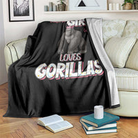 Gorilla Lover Gift Throw Blanket Just A Girl Who Loves Gorillas - Wonder Print Shop