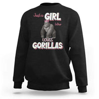 Gorilla Lover Gift Sweatshirt Just A Girl Who Loves Gorillas - Wonder Print Shop