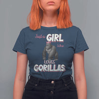 Gorilla Lover Gift T Shirt For Women Just A Girl Who Loves Gorillas - Wonder Print Shop