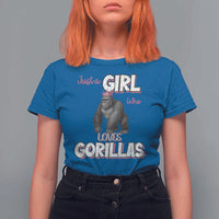 Gorilla Lover Gift T Shirt For Women Just A Girl Who Loves Gorillas - Wonder Print Shop
