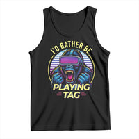 VR Gamer Gorilla Tank Top I’d Rather Be Playing Tag Gift - Wonder Print Shop