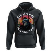 Funny Gorilla Lover Hoodie I’d Rather Be Playing Tag VR Game - Wonder Print Shop