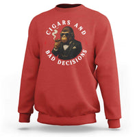 Cigars And Bad Decisions Sweatshirt Funny Gorilla Gift - Wonder Print Shop